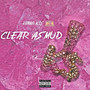 Clear as Mud - EP (Explicit)