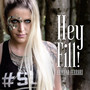 Hey Fill! (Explicit)