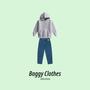 Baggy Clothes (Explicit)