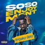 Soso Enjoyment (Explicit)