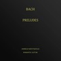 Bach - Preludes