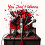 You Don't Wanna (feat. COLT.) [Explicit]