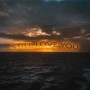 Still Love You (Explicit)