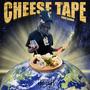 Cheese Tape (Explicit)