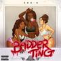 Badder Ting (Explicit)