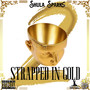 Strapped in Gold (2) [Explicit]