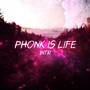 Phonk is Life