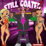 STILL GOATED 2 (Explicit)