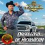 ORGULLOSO DE MICHOACAN (Version El Compa Mena)