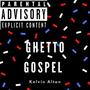 Ghetto Gospel (Explicit)