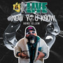 NOW YOU KNOW (Live Session) [Explicit]