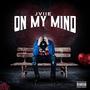 On My Mind (Explicit)