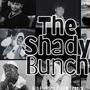 The Shady Bunch (feat. BBD Breezy) [Explicit]