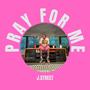 Pray For Me (Instrumental)