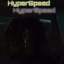 HyperSpeed (Explicit)