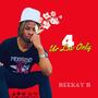 4 Ur Luv Only (Explicit)