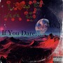 Love Me If You Dare (Explicit)