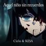 Aquel niño sin recuerdos (Muichiro Tokito)
