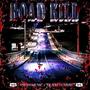 Road Kill (Hosted By DJTK x HWY95MUSIC) [Explicit]