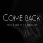 Come Back (feat. Dj MikeBlaze)