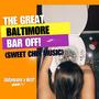 The Great Baltimore Bar Off (Sweet Chin Music) (feat. SoSyncere) [Explicit]