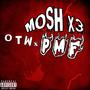 MOSH X3 (feat. PMF Kyddo) [Explicit]