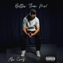 Better Than Me (Explicit)