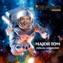 Major Tom (Völlig losgelöst)