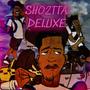 SHO2TTA DELUXE (Explicit)