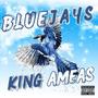 Blue Jays (Explicit)