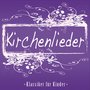 Kirchenlieder (Klassiker für Kinder)