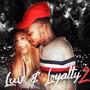 Luv & Loyalty 2 (Explicit)