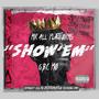 SHOW'EM (Explicit)