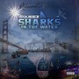 Sharks In The Water (Explicit)