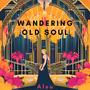 Wandering Old Soul