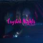 Crystal Nights