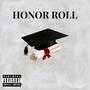 Honor Roll (feat. NOTORIOUS260) [Explicit]