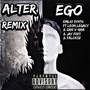 ALTER EGO (REMIX) [Explicit]