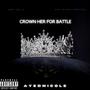 The H.B.I.C. Vol 3: Crown Her for Battle (Explicit)