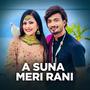 A Suna Meri Rani (feat. Roshani Shrestha, Shree Shrestha, Mamata Gurung & Suresh Lama)