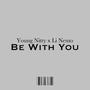 Be With You (feat. Li Nemo) [Explicit]