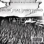 Patience (feat. Hanky Darko) [Explicit]