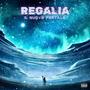 Regalia (Il Nuovo Portale) [Explicit]