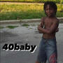 40 Baby (Explicit)