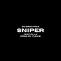 Sniper (feat. Zilla)