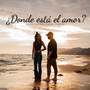 ¿Dónde está el amor?