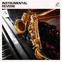Instrumental Reverie: Instrumental Jazz Hits