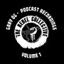 The Rebel Collective Podcast Recordings, Vol. 1