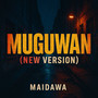 Muguwan (New Version) [Explicit]