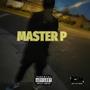 Master P (Explicit)